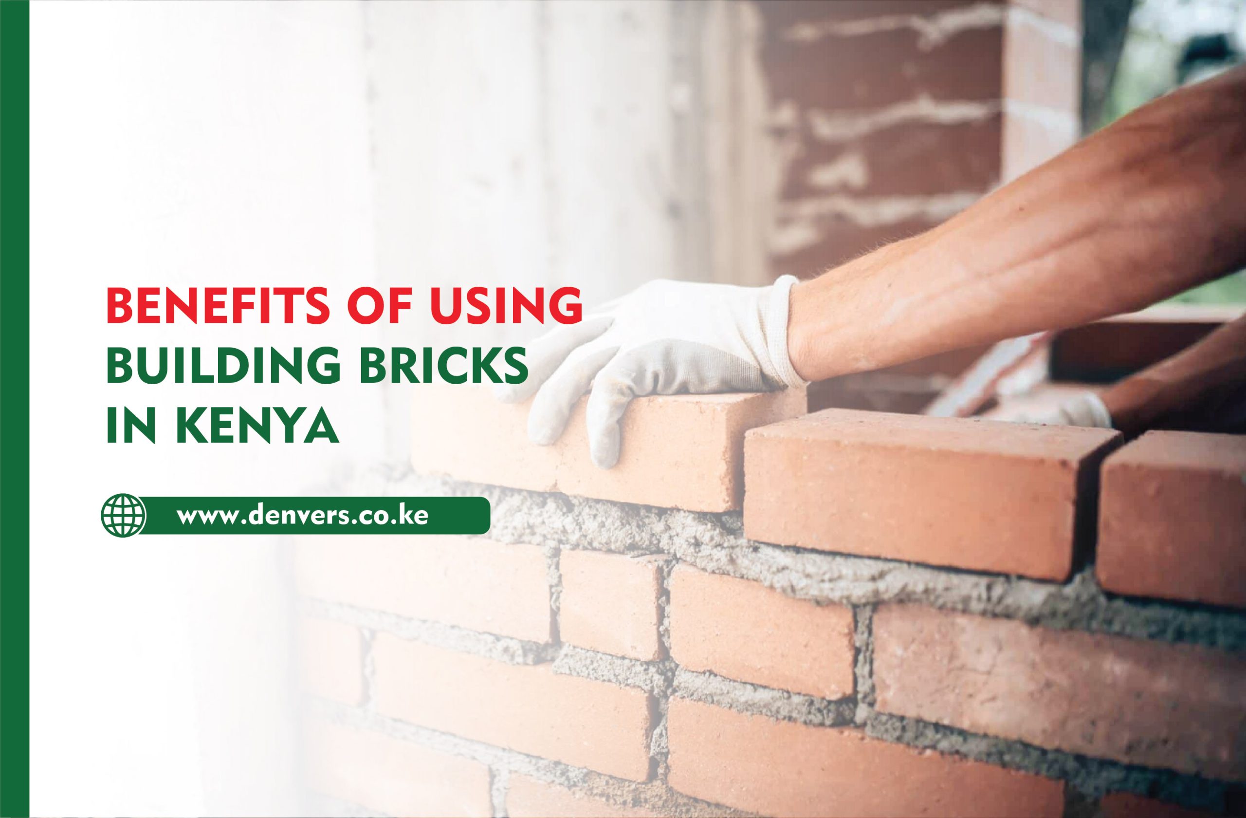 Benefits of Using Building Bricks in Kenya