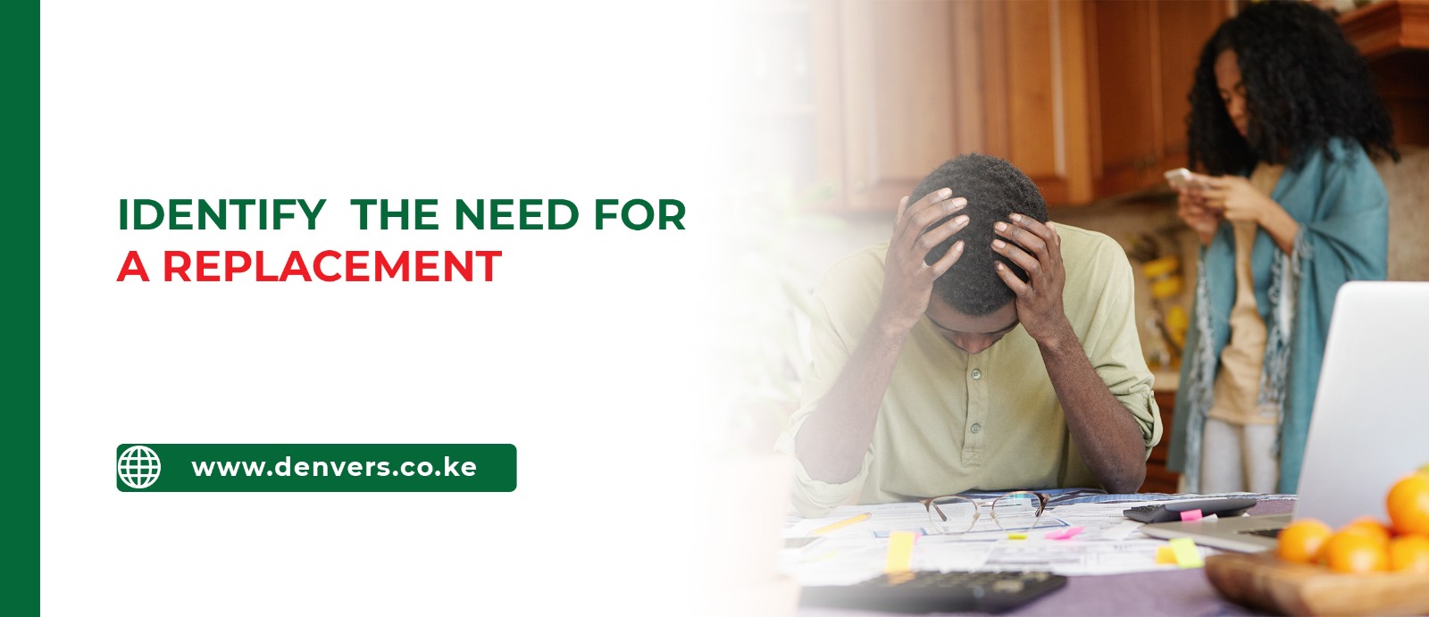 Identifying the Need for a Replacement